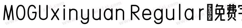 MOGUxinyuan Regular字体转换